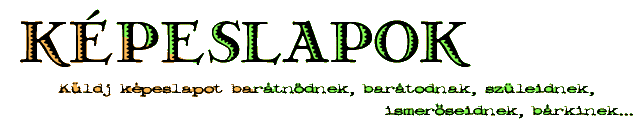 K�peslapok - Postcards